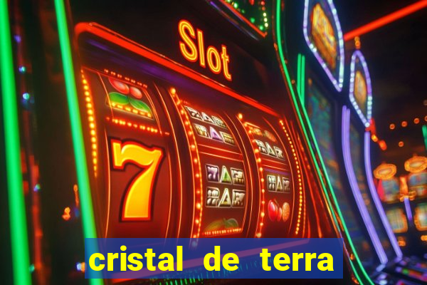 cristal de terra stardew valley